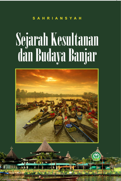 Sejarah Kesultanan dan Budaya Banjar